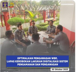 Optimalkan Pengawasan WBP, Lapas Kerobokan Lakukan Digitalisasi Sistem Pengamanan dan Pengawasan