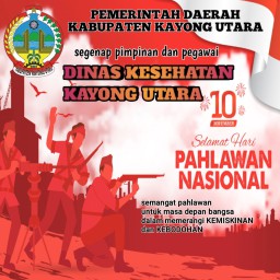 Segenap Pimpinan dan Pengawai Dinas Kesehatan Kayong Utara Mengucapkan selamat Hari Pahlawan Nasional