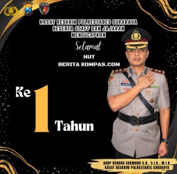 Kasat Reskrim Polrestabes Surabaya, Beri Ucapan HUT ke- 1 Tahun Media Online dan Cetak Beritakompas.com