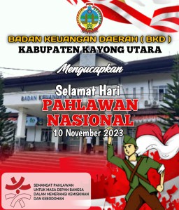 Badan Keuangan Daerah Kabupaten Kayong Utara Mengucapkan Selamat Hari Pahlawan Nasional