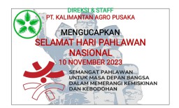 Direksi dan Staff PT. Kalimantan Agro Pusaka Mengucapkan Selamat Hari Pahlawan Nasional