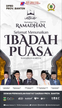 Segenap Dewan Perwakilan Rakyat Daerah Provinsi Banten Mengucapkan Selamat Menunaikan Ibadah Puasa 1445 H Ramadhan Karem