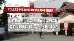 Citra Buruk Intitusi Polri, Unit PPA Satreskrim Polres Tanjung Perak Tak Becus Tangani Kasus Penipuan 7,8 Milliar Hingga Ketiga Pelaku Bebas