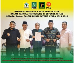 Kerja Sama Politik 4 Partai Besar Pastikan Effendi Ahmad Maju Sebagai Calon Bupati Kayong Utara