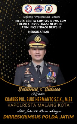 Segenap Pimpinan dan Redaksi Berita-compasnews.com, Mengucapkan Selamat dan Sukses Kepada Kombes Pol Budi Hermanto, Atas Jabatan Baru Sebagai Dirreskrimsus Pold