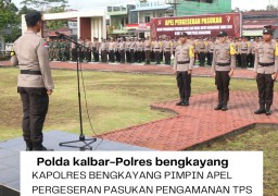 Kapolres Bengkayang pimpin Apel Pergeseran Pasukan Pengamanan TPS