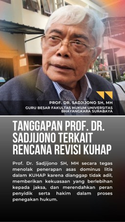 Tanggapan PROF. DR SADJIONO Terkait Rencana Revisi KUHAP