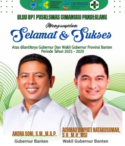 BLUD UPTD Puskesmas Cimanggu Pandeglang Mengucapkan Selamat dan SuksesAtas di Lantiknya Gubernur dan Wakil Gubernur Provinsi Banten Periode 2025-2029