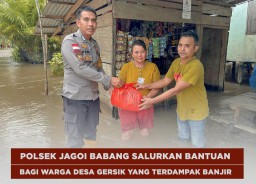 Polsek Jagoi Babang : Salurkan Bantuan bagi Warga Desa Gersik Yang Terdampak Banjir