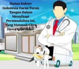 Diduga Oknum Dokter Bersikap Arogan dan Tidak Profesional Dalam Menjalankan Tugas