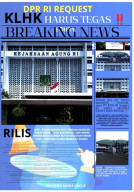 DPR RI REQUEST,,KLHK Harus Bertindak Tegas. 