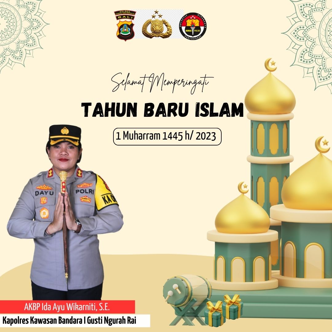 Kapolres Bandara Ngurah Rai Ucapkan Selamat Tahun Baru Islam 1 Muharram 1445 Hijriah