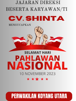 Jajaran Direksi Beserta Karyawan dan TI CV Shinta Mengucapkan Selamat Hari Pahlawan Nasional