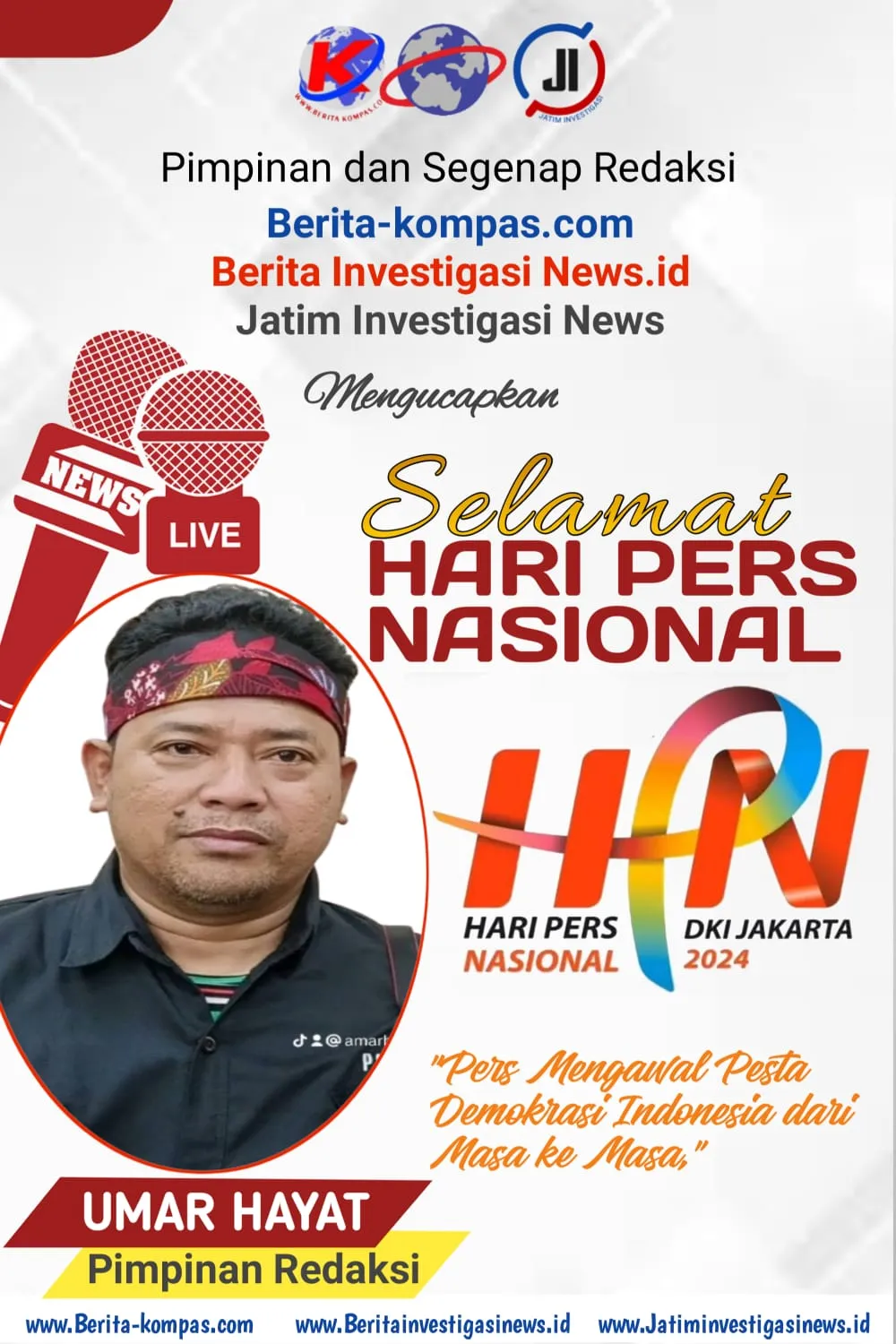 Segenap Pimpinan dan Staf Redaksi Media Beritakompas.com, Mengucapkan Selamat Hari Pers Nasional (HPN) ke-78 Tahun 2024