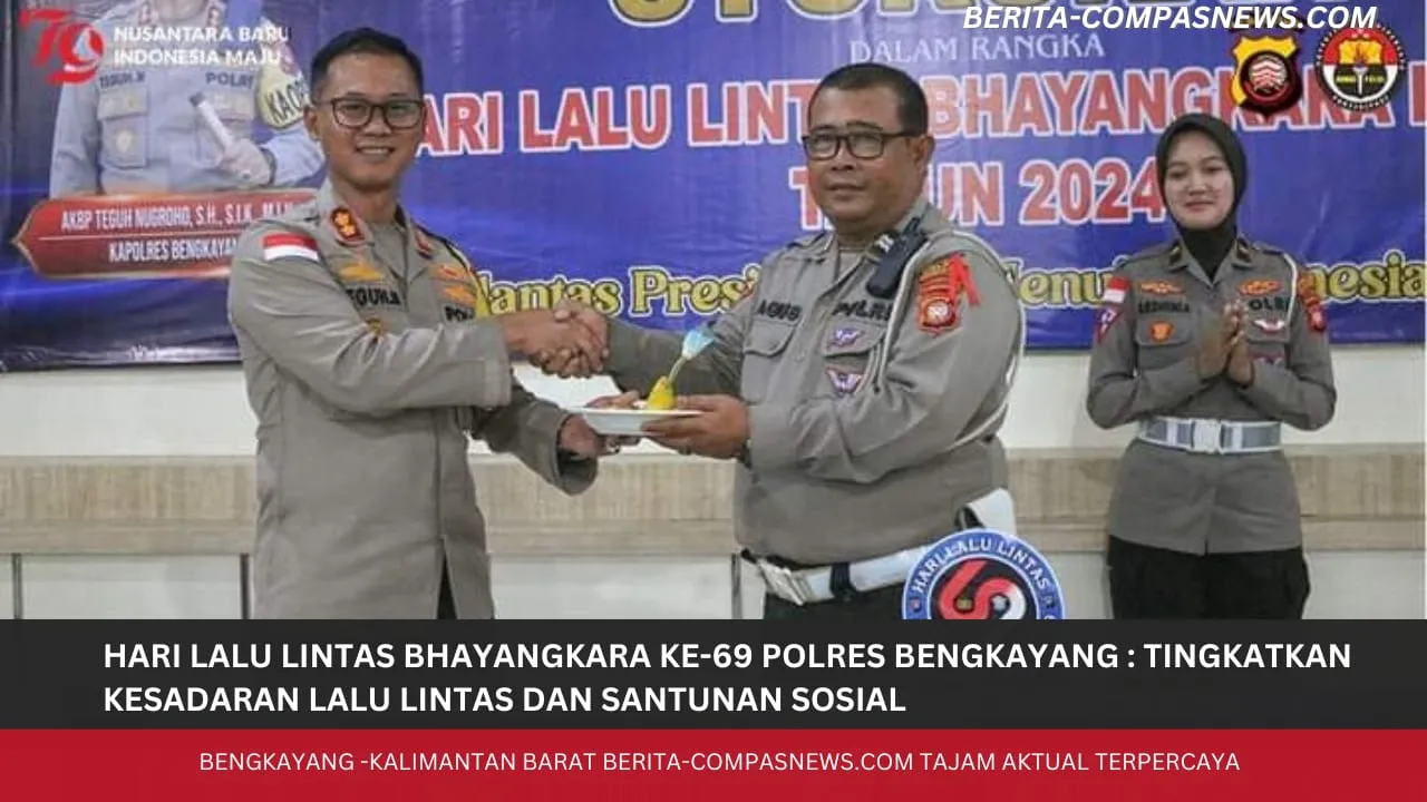 Hari Lalu Lintas Bhayangkara ke-69 Polres Bengkayang: Tingkatkan Kesadaran Lalu Lintas dan Santunan Sosial