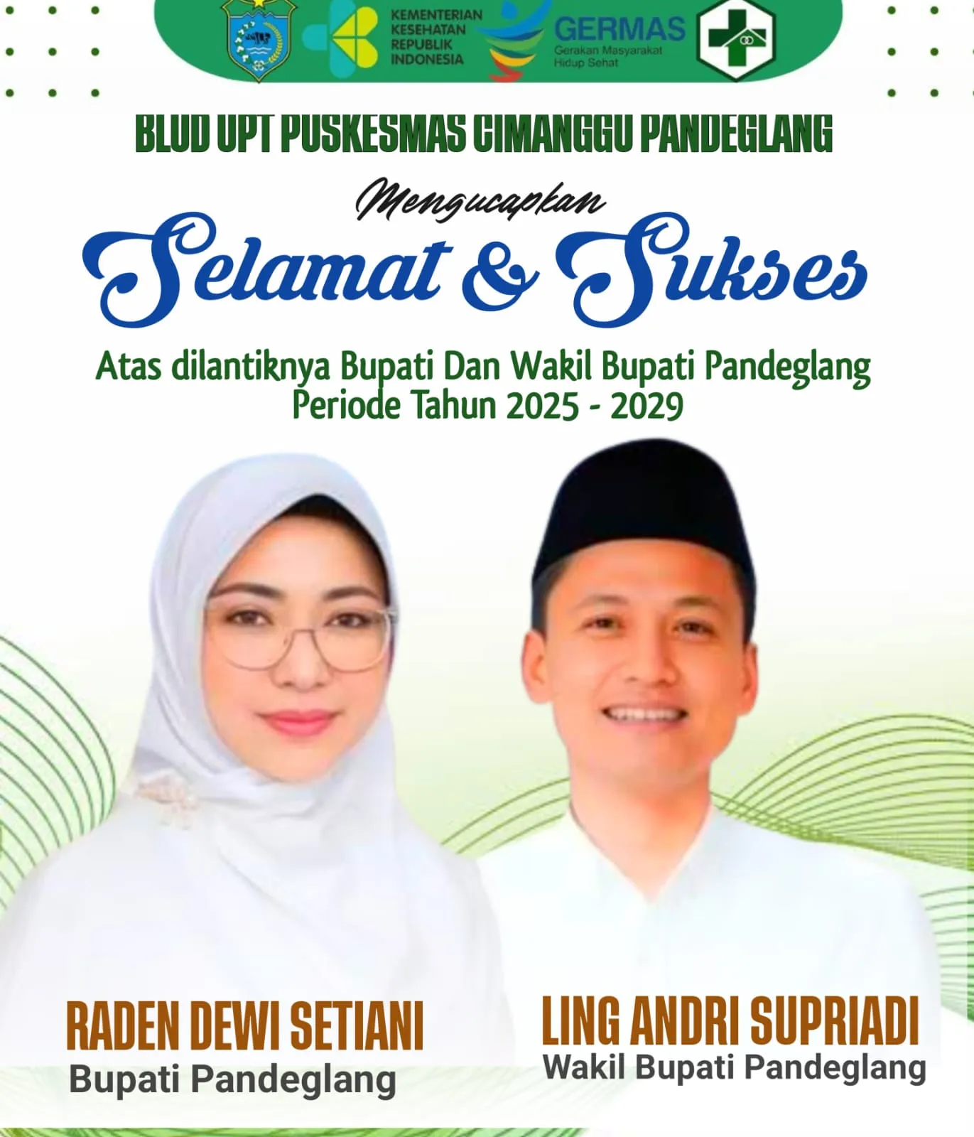 BLUD UPTD Puskesmas Cimanggu Pandeglang Mengucapkan selamat dan Sukses Atas di Lantiknya Bupati dan wakil Bupati Pandeglang Periode Tahun 2025-2029