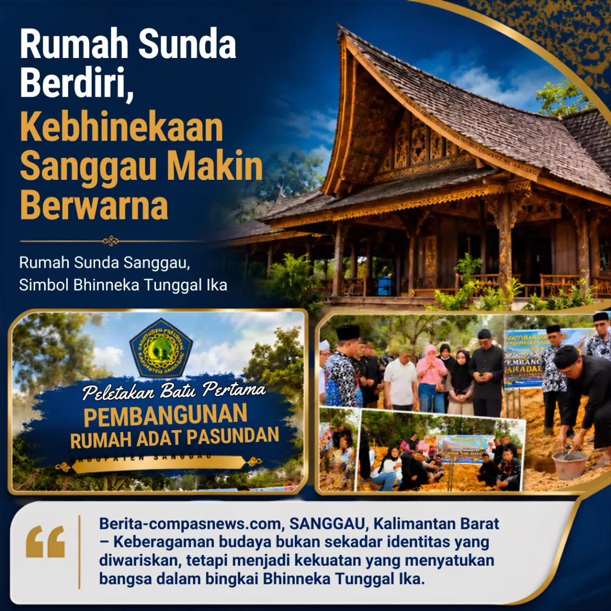 “Rumah Sunda Berdiri, Kebhinekaan Sanggau Makin Berwarna” 