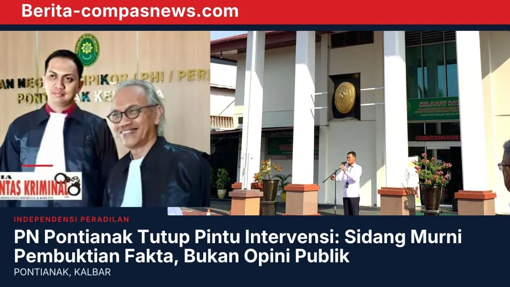 PN Pontianak Tutup Pintu Intervensi: Sidang Murni Pembuktian Fakta, Bukan Opini Publik