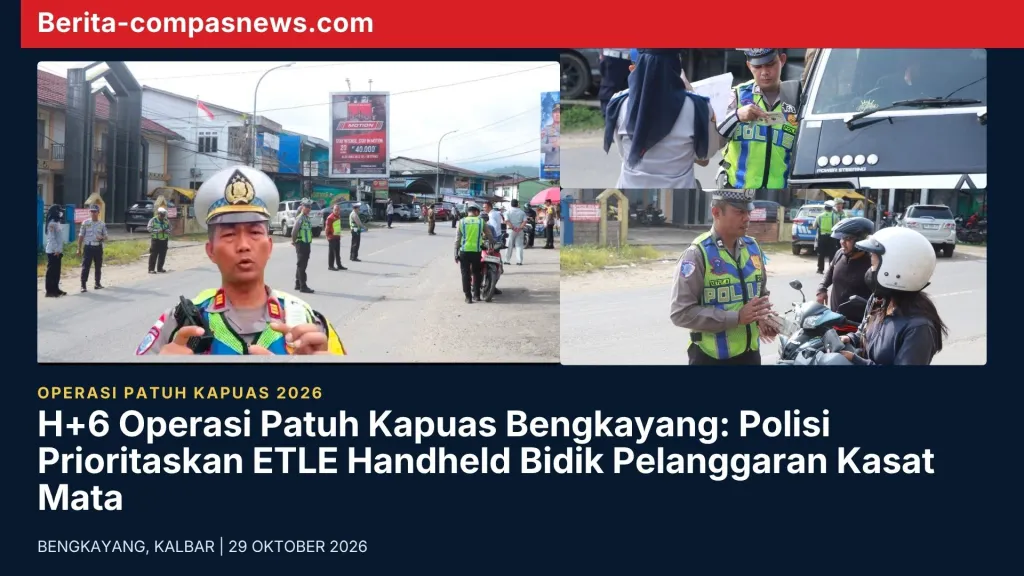 H+6 Operasi Patuh Kapuas Bengkayang: Polisi Prioritaskan ETLE Handheld Bidik Pelanggaran Kasat Mata