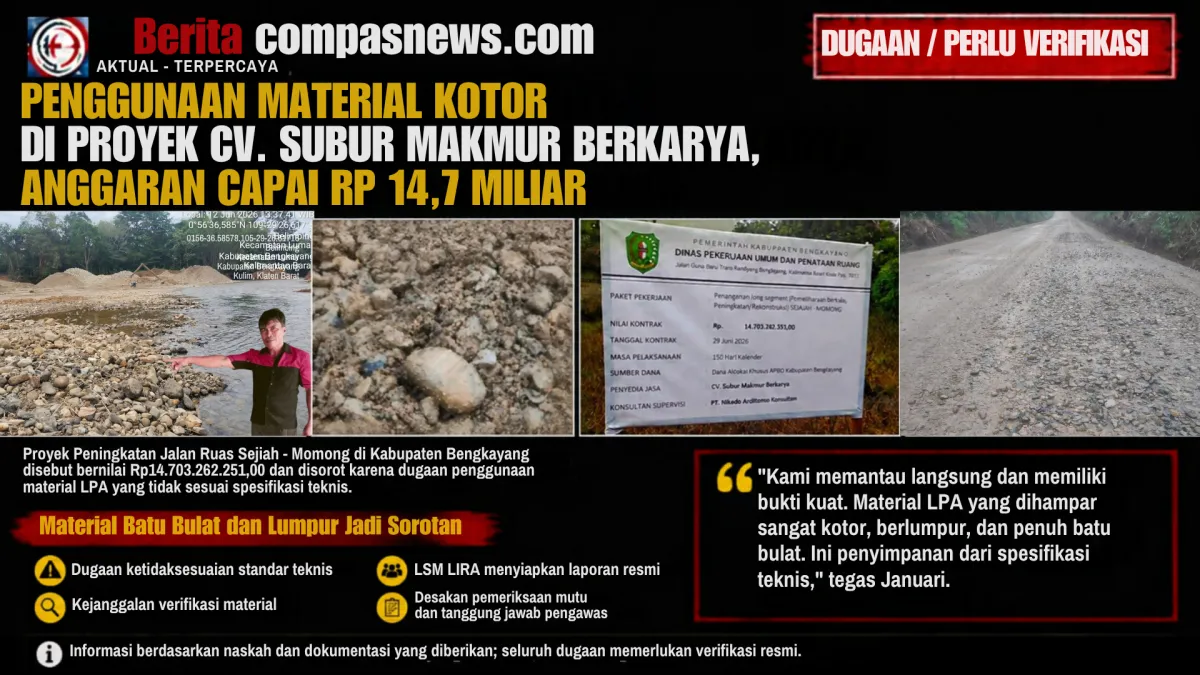 PENGGUNAAN MATERIAL KOTOR DI PROYEK CV. SUBUR MAKMUR BERKARYA, ANGGARAN CAPAI RP 14,7 MILIAR