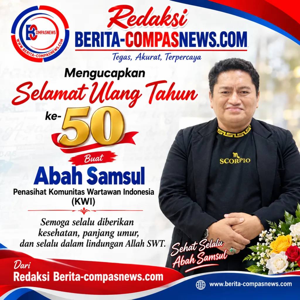 Keluarga Besar Redaksi Berita-compasnews.com Ucapkan Selamat Ulang Tahun ke-50 kepada Abah Samsul, Penasehat KWI