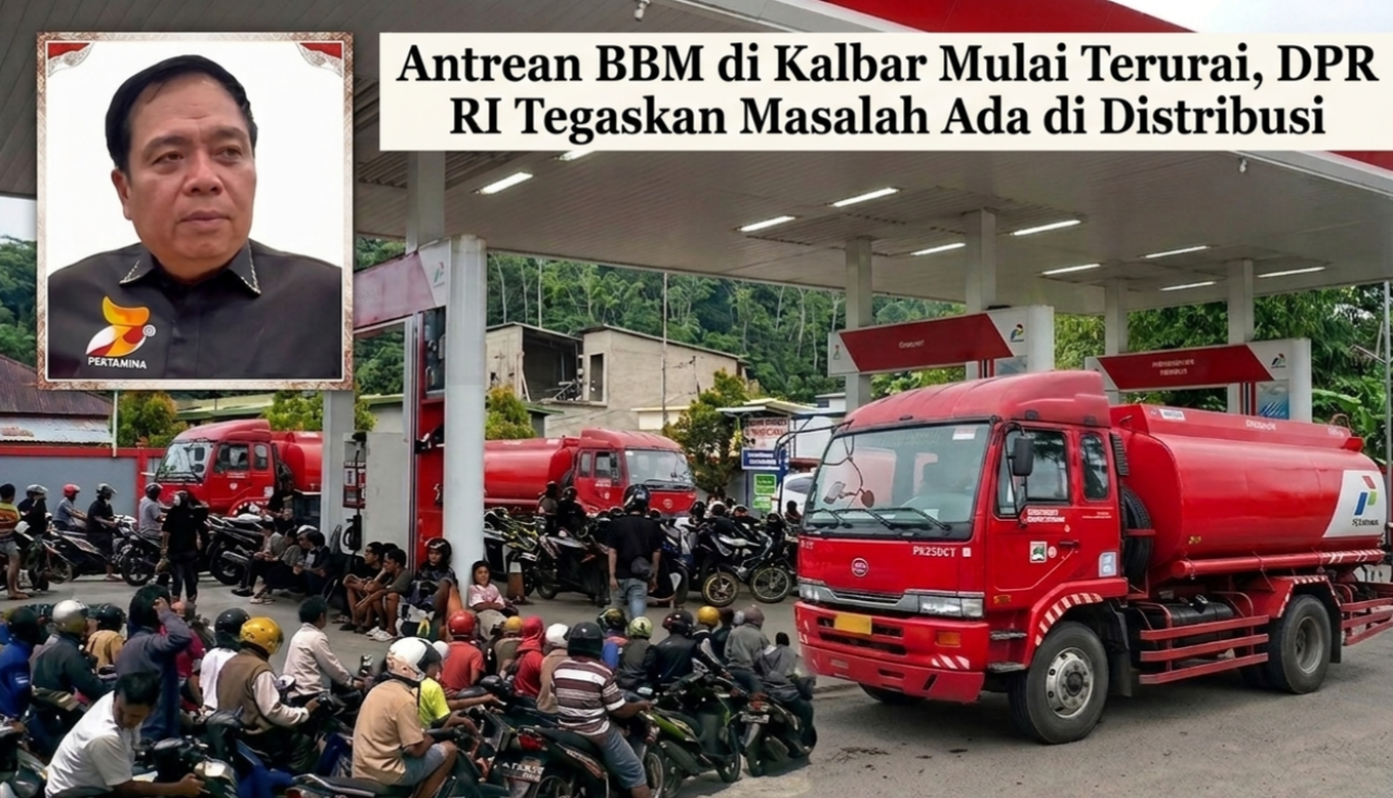 Antrean BBM di Kalbar Mulai Terurai, DPR RI Tegaskan Masalah Ada di Distribusi