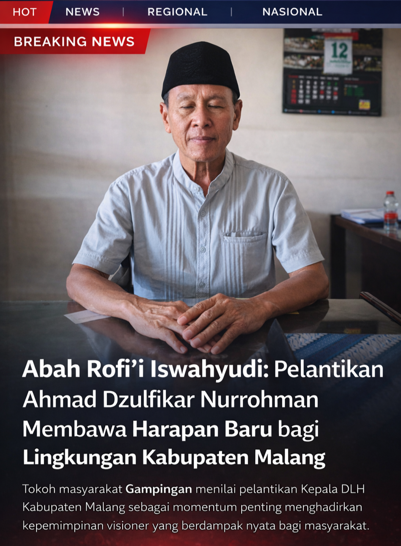 Abah Rofi’i Iswahyudi, Pelantikan Ahmad Dzulfikar Nurrohman Membawa Harapan Baru bagi Lingkungan Kabupaten Malang