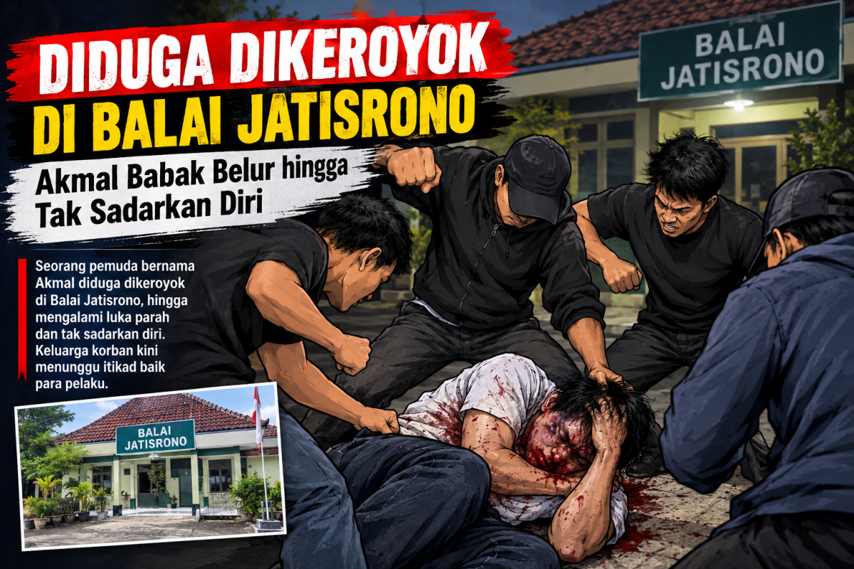Diduga Dikeroyok di Balai Jatisrono, Akmal Babak Belur hingga Tak Sadarkan Diri