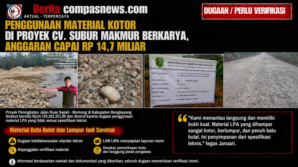 PENGGUNAAN MATERIAL KOTOR DI PROYEK CV. SUBUR MAKMUR BERKARYA, ANGGARAN CAPAI RP 14,7 MILIAR